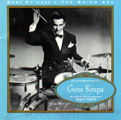 An Introduction to Gene Krupa - His Best Recordings 1927 to 1947