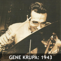 GENE KRUPA: 1943