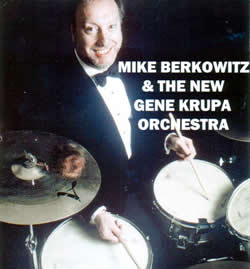 Mike Berkowitz and the New Gene Krupa Orchestra