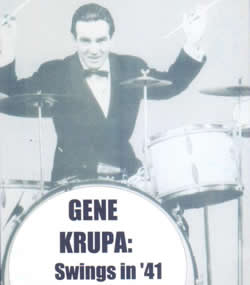 GENE KRUPA: Swingin' in 1941