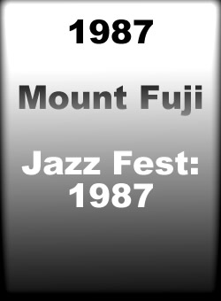 1987 Mount Fuji Jazz Fest: 1987