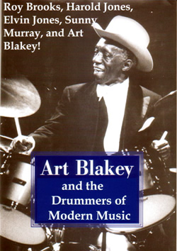 Art Blakey and the Drummers of Modern Music