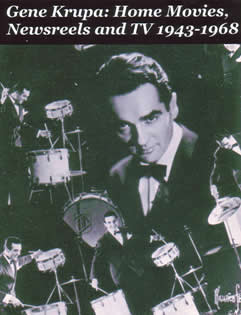 GENE KRUPA: Home Movies, Newsreels and TV