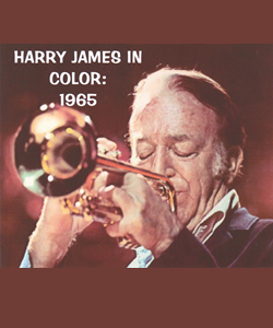 Harry James in Color: 1965