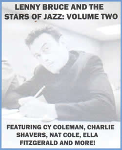 Lenny Bruce and the Jazz Stars Volume Two