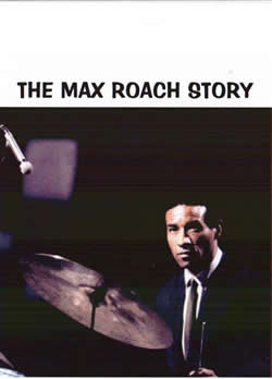 The Max Roach Story