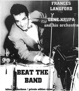 Beat The Band, starring Frances Langford, Gene Krupa & His Band