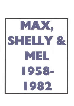 Max, Shelly and Mel